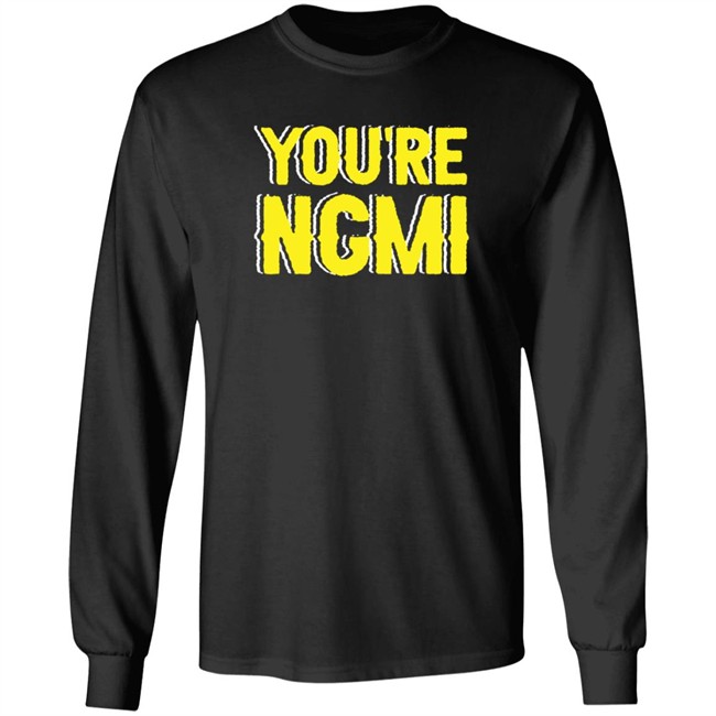 Nft Shirts You're Ngmi T Shirt Nft Shirts You're Ngmi T Shirt
