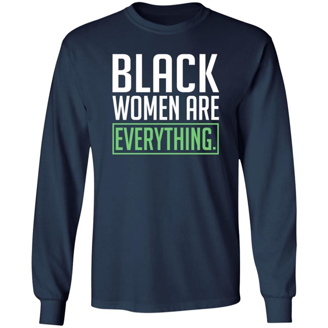 Uché Blackstock Black Women Are Everything Shirt Uché Blackstock Black Women Are Everything Shirt