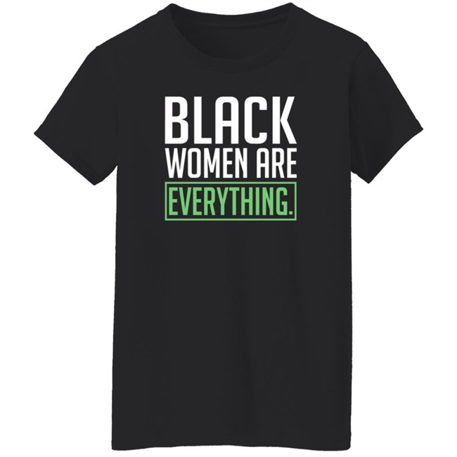 Uché Blackstock Black Women Are Everything Shirt Uché Blackstock Black Women Are Everything Shirt