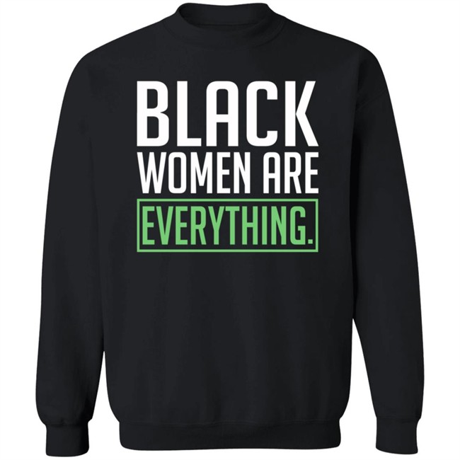 Uché Blackstock Black Women Are Everything Shirt Uché Blackstock Black Women Are Everything Shirt