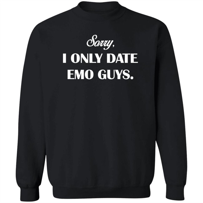 Tunnel Vision Shop Sorry Sweaty Tee Shirt Sorry I Only Date Emo Guys Tunnel Vision Shop Sorry Sweaty Tee Shirt Sorry I Only Date Emo Guys