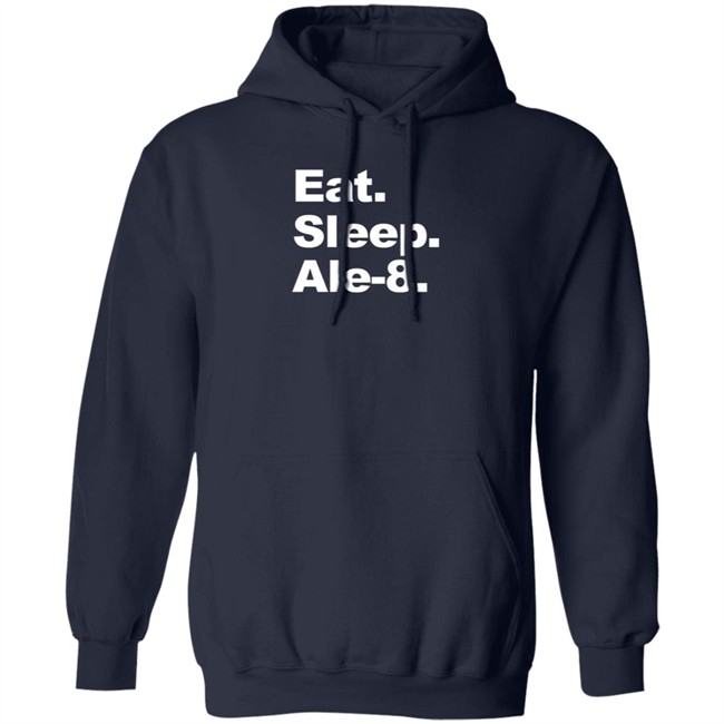 Ale 8 One Store Eat Sleep Ale-8 Shirt Ale 8 One Store Eat Sleep Ale-8 Shirt