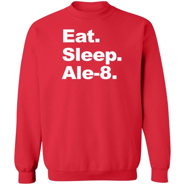 Ale 8 One Store Eat Sleep Ale-8 Shirt Ale 8 One Store Eat Sleep Ale-8 Shirt