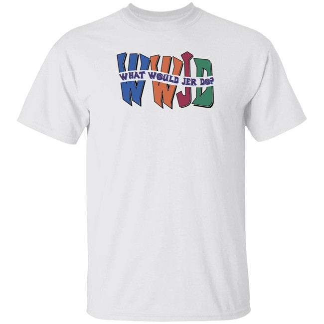 Skatune Network Merch Store Wwjd What Would Jer Do Shirt