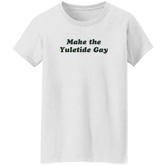 Zachwell Make The Yuletide Gay Sweatshirt Zachwell Make The Yuletide Gay Sweatshirt