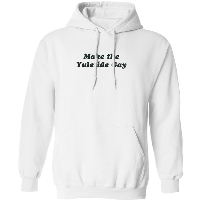 Zachwell Make The Yuletide Gay Sweatshirt Zachwell Make The Yuletide Gay Sweatshirt
