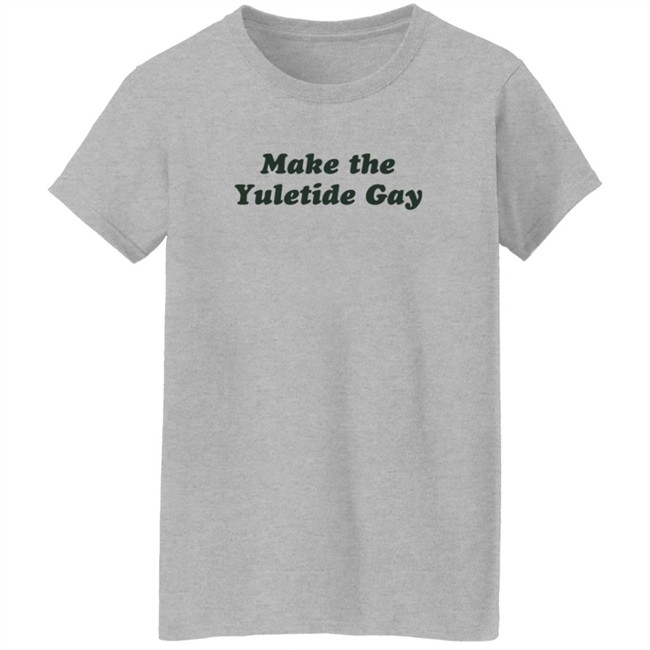 Zachwell Make The Yuletide Gay Sweatshirt Zachwell Make The Yuletide Gay Sweatshirt