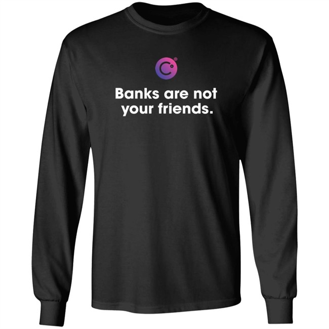 Celsius Banks Are Not Your Friends T Shirt Usa Strong
