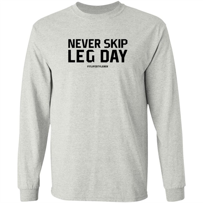 Fit Lifestyle Box Never Skip Leg Day T Shirt Coach Augie