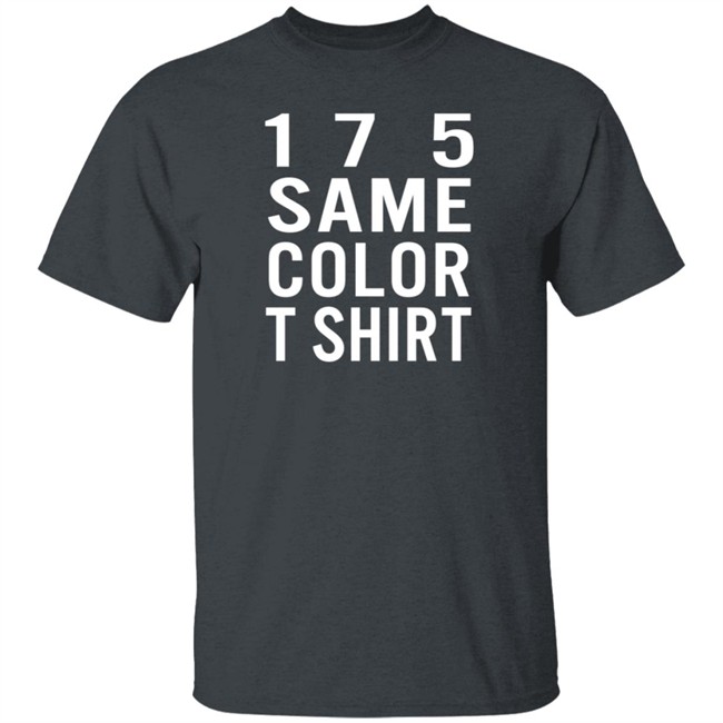 17 5 Same Color T Shirt 17 5 Same Color T Shirt