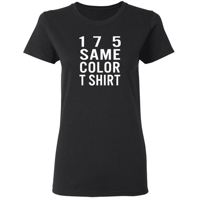 17 5 Same Color T Shirt 17 5 Same Color T Shirt