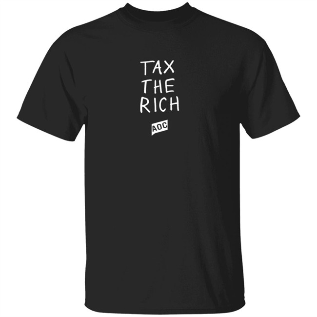 Alexandria Ocasio Cortez Aoc Tax The Rich Shirt Ocasio Cortez Shop Aoc Tax The Rich T Shirt