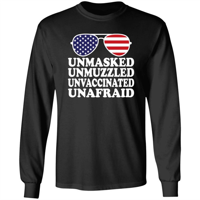 Unmasked Unmuzzled Unvaccinated Unafraid T Shirt PatriotTakes