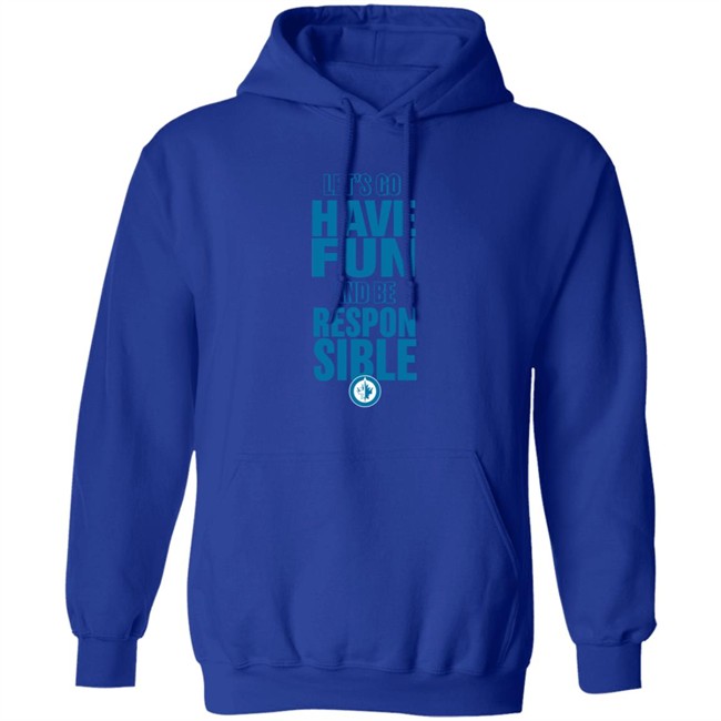 True North Shop Merch Winnipeg Jets Let's Go Have Fun And Be Respon Sible Shirt True North Shop Merch Winnipeg Jets Let's Go Have Fun And Be Respon Sible Shirt