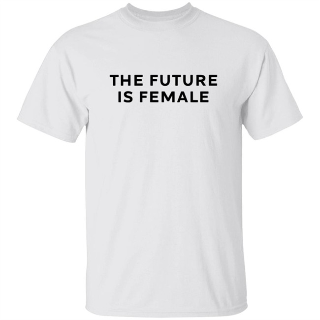 The Future Is Female Tee Shirt White