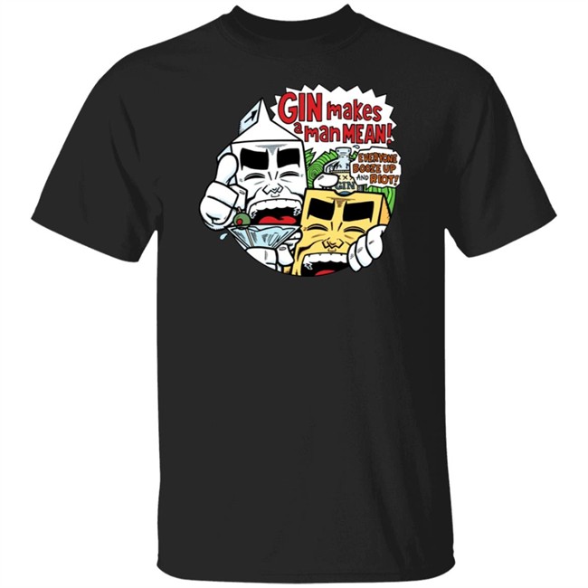 Milk Cheese Gin Makes A Man Mean T Shirt