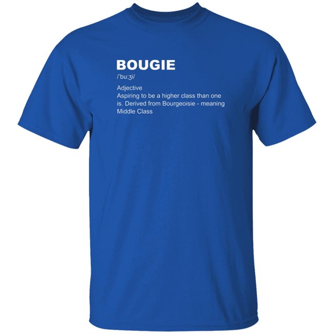 Bougie Definition Adjective Shirt Bougie Definition Adjective Shirt