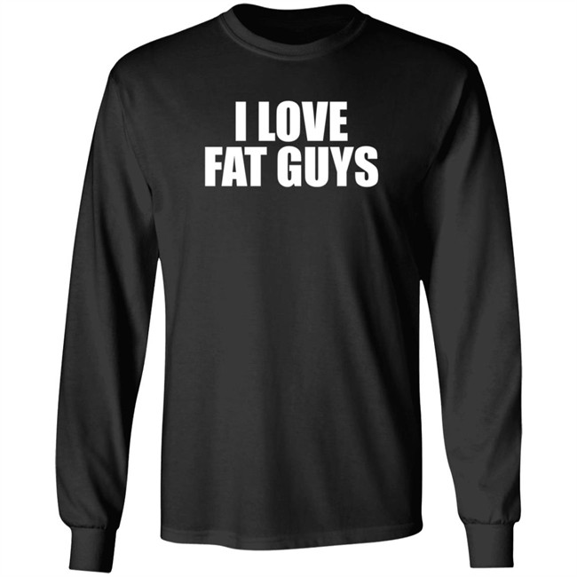 I Love Fat Guys T Shirt Germ T Ripper