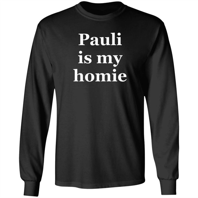 Blondedrry Pauli Is My Homie Hoodie Pauli The Psm Blondedrry Pauli Is My Homie Hoodie Pauli The Psm