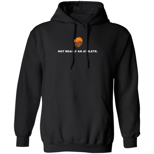 Brenden Clinton Coach 30 Merch Not Really An Athlete Shirt Hoodie Brenden Clinton Coach 30 Merch Not Really An Athlete Shirt Hoodie