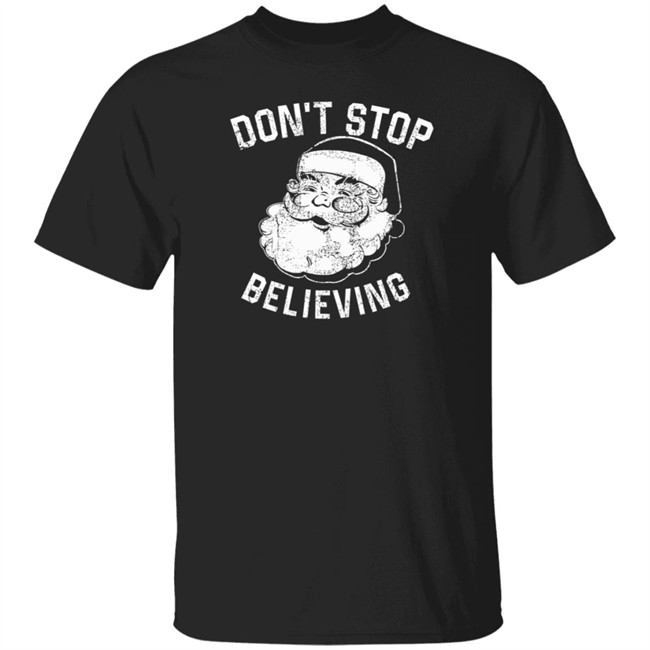 Ammo Dawg55b Don't Stop Believing Noel Shirt Ammo Dawg55b Don't Stop Believing Noel Shirt