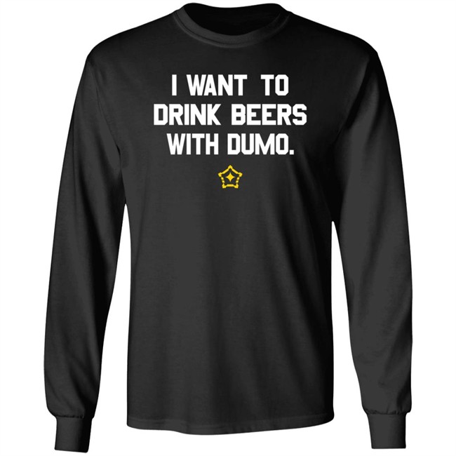 Pittsburgh Clothing Company I Want To Drink Beers With Dumo T Shirt Pittsburgh Clothing Company I Want To Drink Beers With Dumo T Shirt