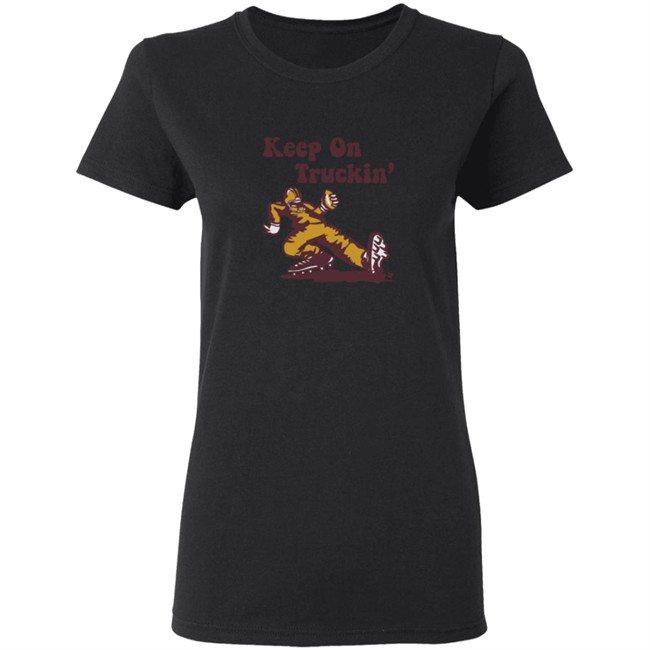 Keep On Truckin Breakingt Shirt Keep On Truckin Breakingt Shirt