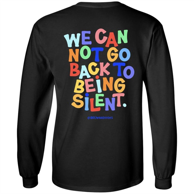 Blm Black Live Matter We Can Not Go Back To Being Silent T Shirt Blm Black Live Matter We Can Not Go Back To Being Silent T Shirt