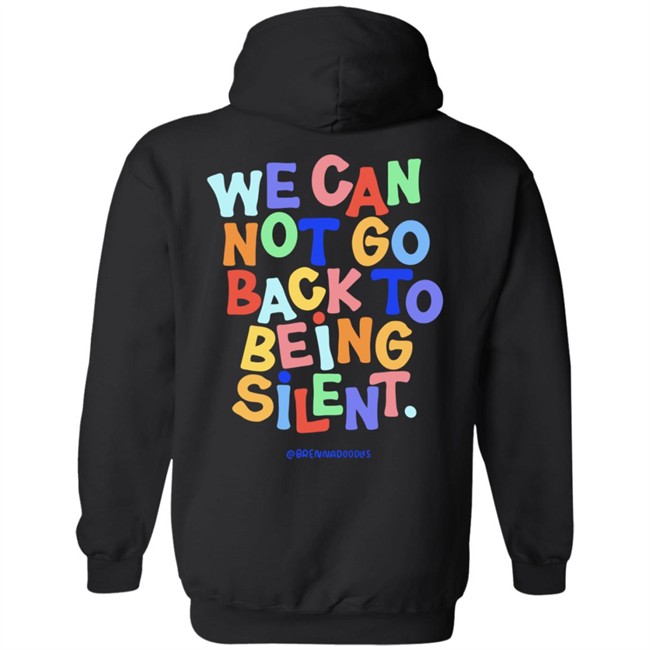 Blm Black Live Matter We Can Not Go Back To Being Silent T Shirt Blm Black Live Matter We Can Not Go Back To Being Silent T Shirt