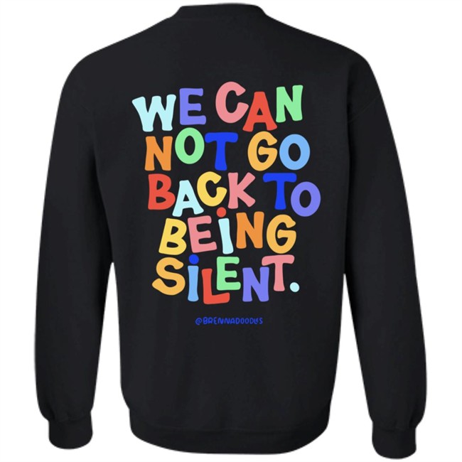 Blm Black Live Matter We Can Not Go Back To Being Silent T Shirt Blm Black Live Matter We Can Not Go Back To Being Silent T Shirt