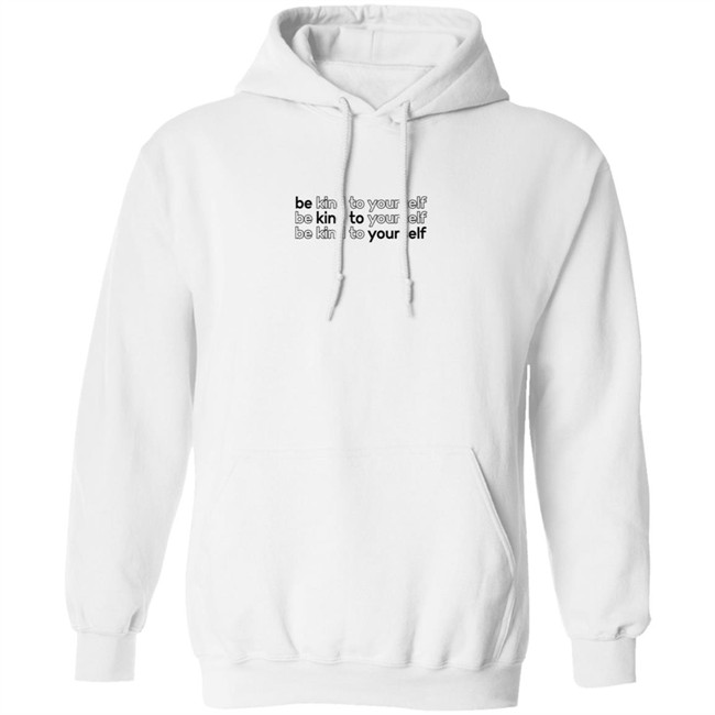 Whitney Simmons Merch Be Kind To Yourself Hoodie