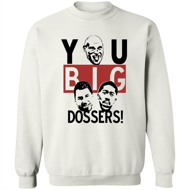 Tyson Fury You Big Dossers T Shirt Tyson Fury You Big Dossers T Shirt