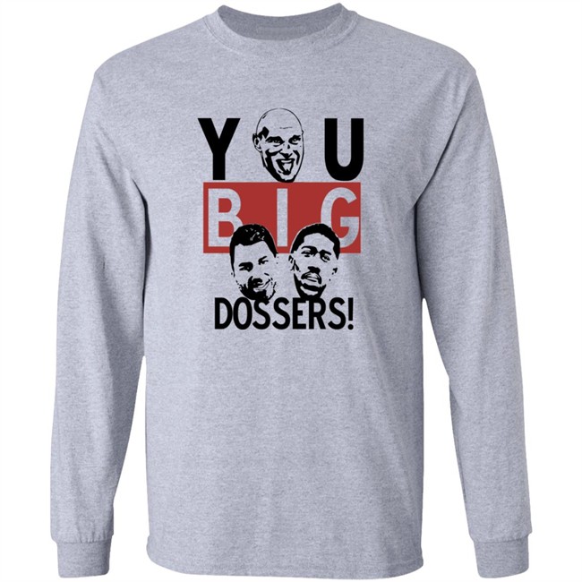 Tyson Fury You Big Dossers T Shirt Tyson Fury You Big Dossers T Shirt