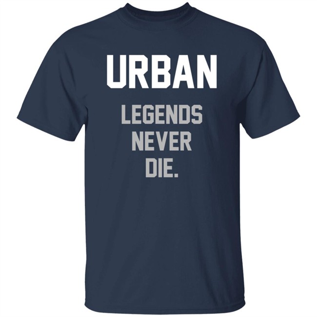 Meyer Urban Legends Never Die Shirt My Sports Update Meyer Urban Legends Never Die Shirt My Sports Update