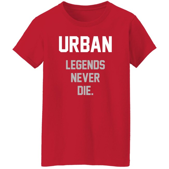Meyer Urban Legends Never Die Shirt My Sports Update Meyer Urban Legends Never Die Shirt My Sports Update