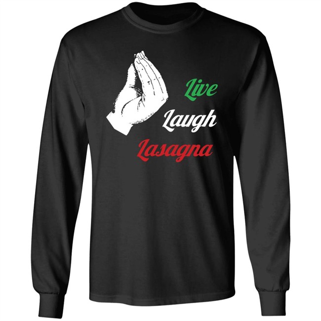 Shithead Steve Merch Live Laugh Lasagna Tee Shirt Shithead Steve Merch Live Laugh Lasagna Tee Shirt