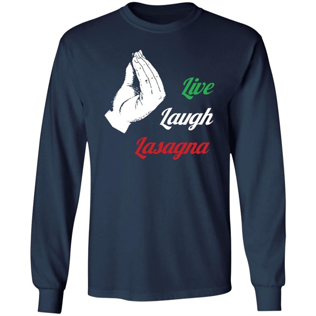 Shithead Steve Merch Live Laugh Lasagna Tee Shirt Shithead Steve Merch Live Laugh Lasagna Tee Shirt