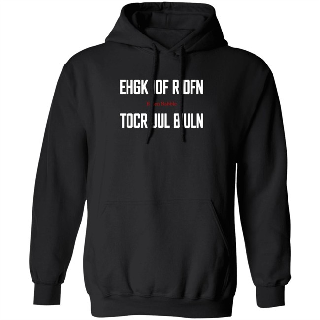 Ehgk Iof Ridfn Tocr Jul Biuln T Shirt Biden Babble Ehgk Iof Ridfn Tocr Jul Biuln T Shirt Biden Babble
