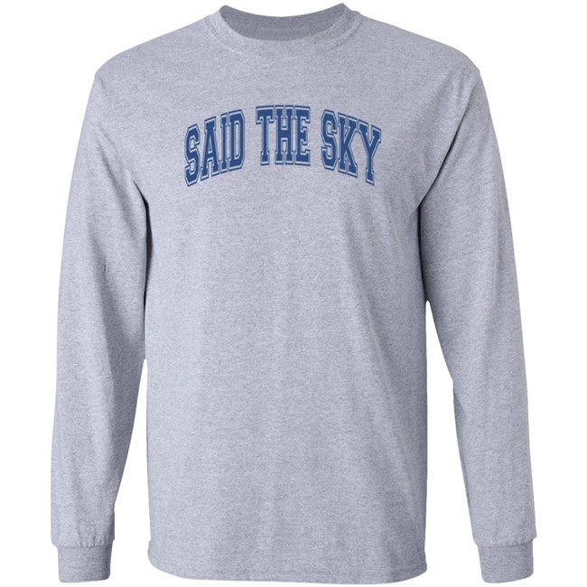 Said The Sky Merch Sts Collegiate Drop Shoulder Hoodie Said The Sky Shirt Said The Sky Merch Sts Collegiate Drop Shoulder Hoodie Said The Sky Shirt