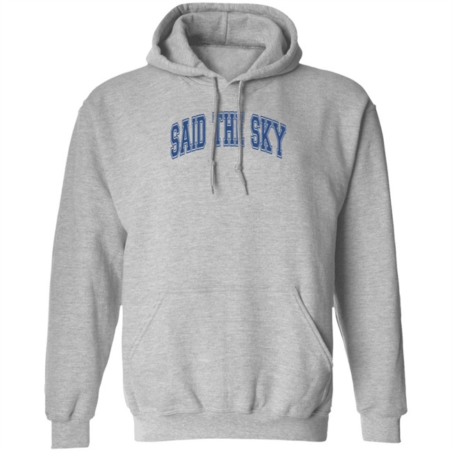 Said The Sky Merch Sts Collegiate Drop Shoulder Hoodie Said The Sky Shirt