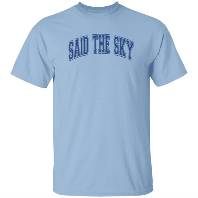 Said The Sky Merch Sts Collegiate Drop Shoulder Hoodie Said The Sky Shirt Said The Sky Merch Sts Collegiate Drop Shoulder Hoodie Said The Sky Shirt