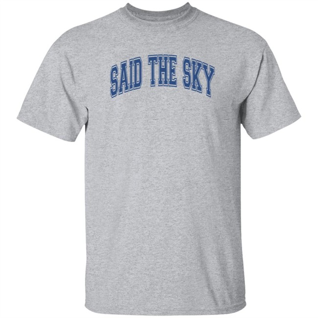 Said The Sky Merch Sts Collegiate Drop Shoulder Hoodie Said The Sky Shirt Said The Sky Merch Sts Collegiate Drop Shoulder Hoodie Said The Sky Shirt