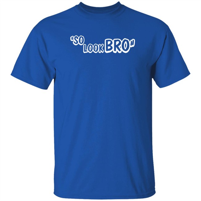 Ghost Gang Store Merch So Look Bro Shirt Ghost Gang Store Merch So Look Bro Shirt