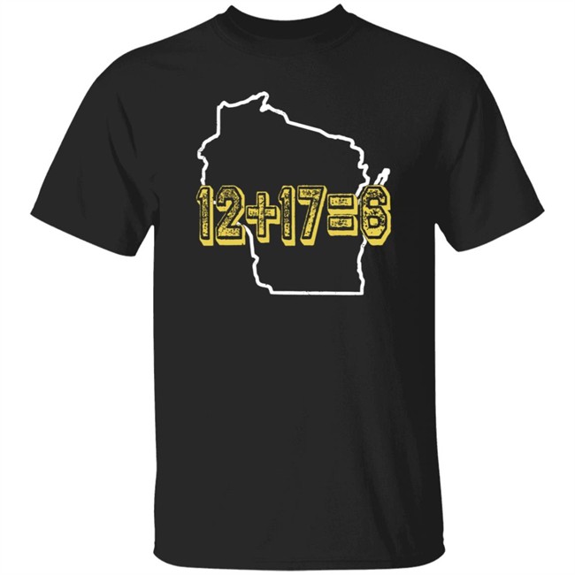 12+17=6 Wisco Math T Shirt Campeche Collective Merch Jayrone Elliott 12+17=6 Wisco Math T Shirt Campeche Collective Merch Jayrone Elliott