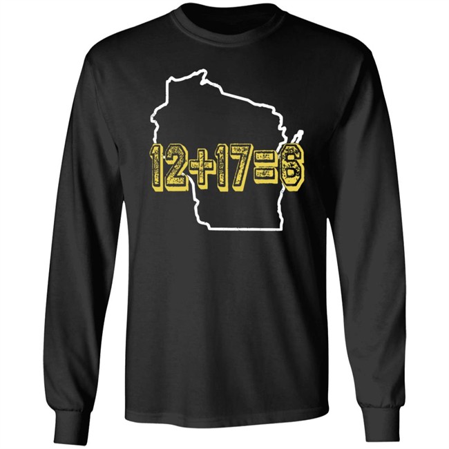 12+17=6 Wisco Math T Shirt Campeche Collective Merch Jayrone Elliott 12+17=6 Wisco Math T Shirt Campeche Collective Merch Jayrone Elliott