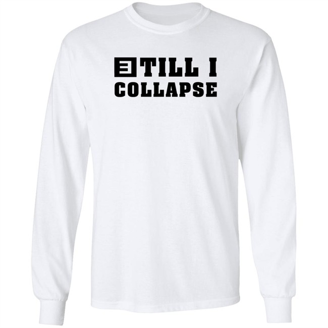 Eminem Merch Till I Collapse Sweatshirt Eminem Merch Till I Collapse Sweatshirt