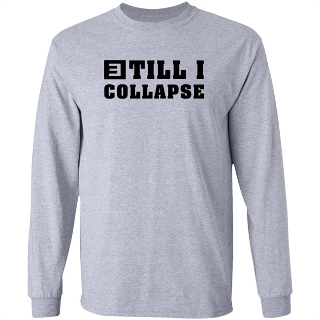 Eminem Merch Till I Collapse Sweatshirt Eminem Merch Till I Collapse Sweatshirt