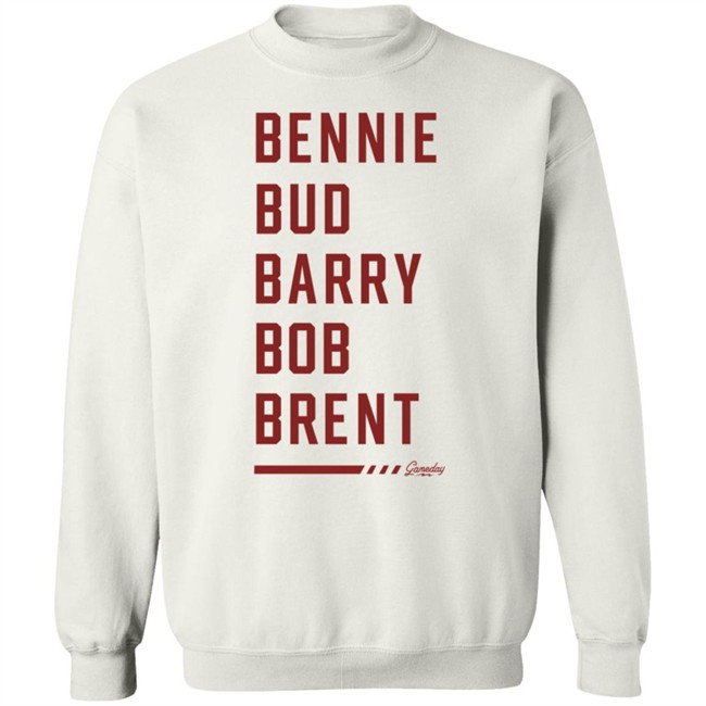 Bennie Bud Barry Bob Brent The Five Bs T Shirt Gameday Retro Merch Bennie Bud Barry Bob Brent The Five Bs T Shirt Gameday Retro Merch