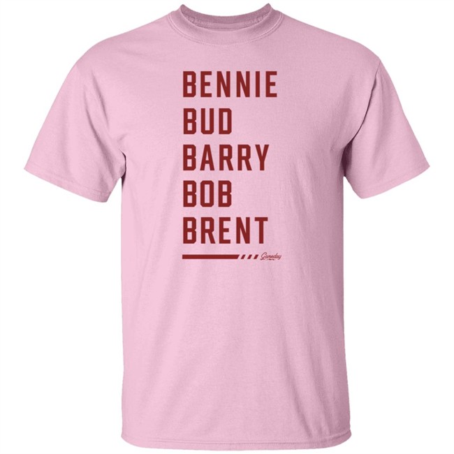 Bennie Bud Barry Bob Brent The Five Bs T Shirt Gameday Retro Merch Bennie Bud Barry Bob Brent The Five Bs T Shirt Gameday Retro Merch