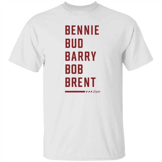 Bennie Bud Barry Bob Brent The Five Bs T Shirt Gameday Retro Merch Bennie Bud Barry Bob Brent The Five Bs T Shirt Gameday Retro Merch